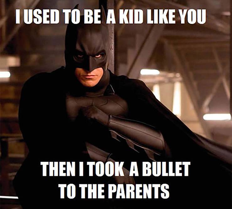 20 Funniest Batman Memes That Will Split Your Sides 25 Batman Memes Bullet to the parents.jpg?q=50&fit=crop&w=740&h=666&dpr=1