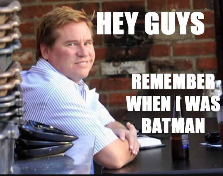 Batman Memes Val Kilmer.jpg?q=50&fit=crop&w=740&h=586&dpr=1