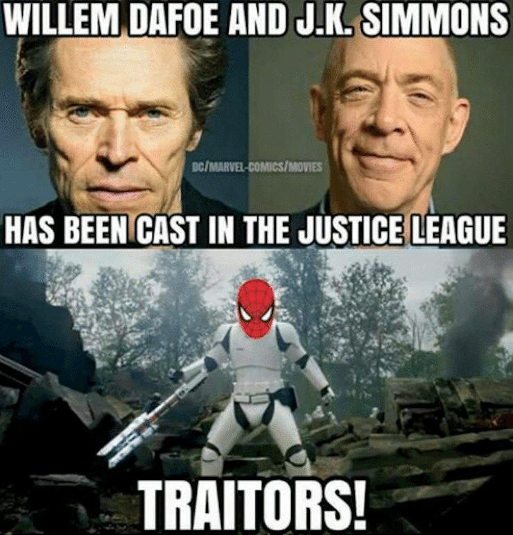 15 DC VS Marvel Memes That Are Savage AF! 17 JK Simmons Willem Dafoe Traitors Spider Man Star Wars The Force Awakens
