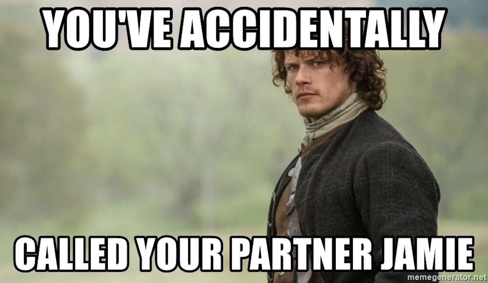 Outlander 15 Hilarious Memes Only Sassenach Will Understand.