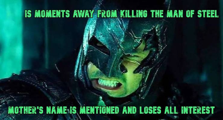 8 Funny Batman Logic Memes That Only True Dc Fans Will Get. 15 batman v superman martha meme 1