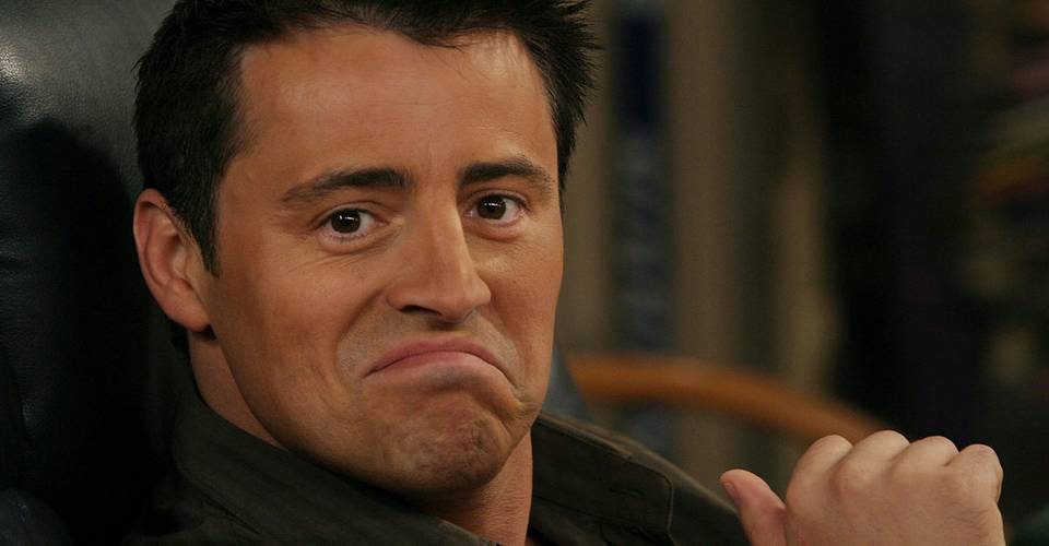 Friends 10 Joey Memes That Are Too Hilarious For Words Friends 10 Joey Memes That Are Too Hilarious For Words