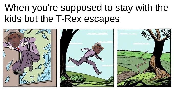 10 Jurassic Park Memes That Are Too Hilarious For Words