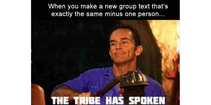 The Tribe Has Spoken Fuck Off Survivor Guy Meme Generator