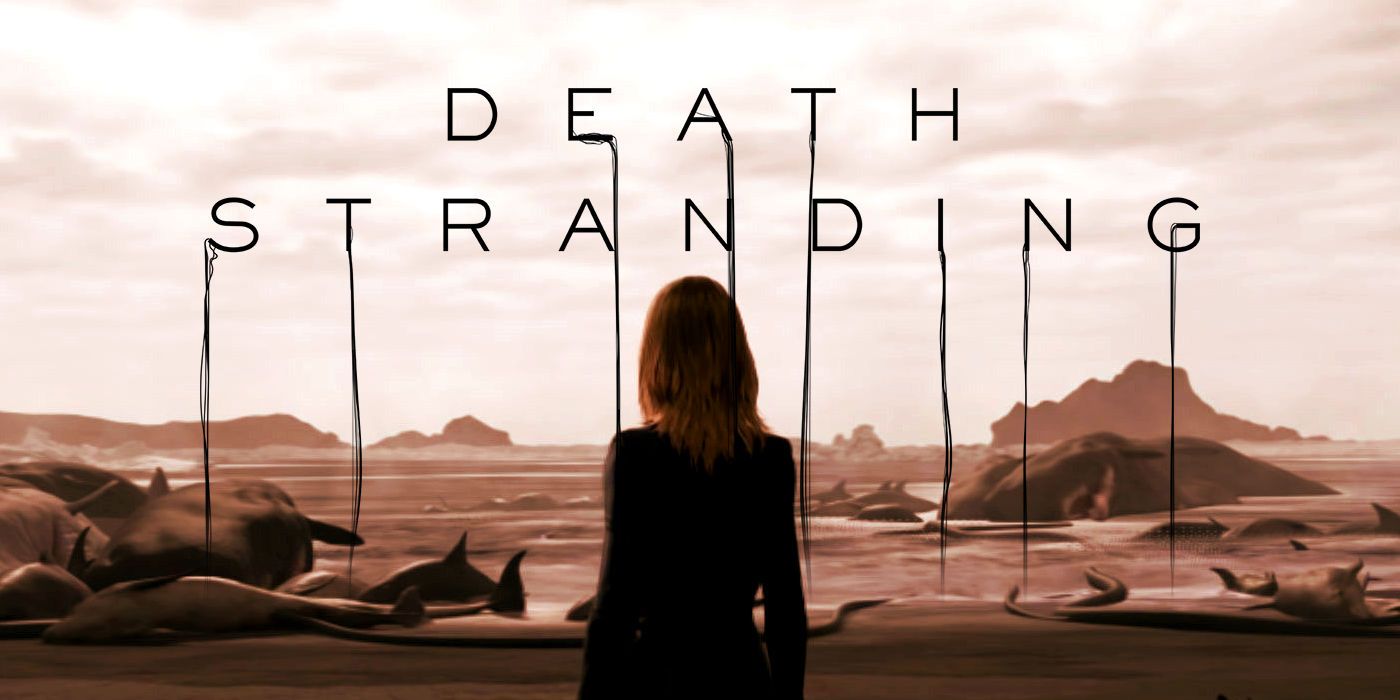 Death Stranding What The Title Actually Means Screen Rant