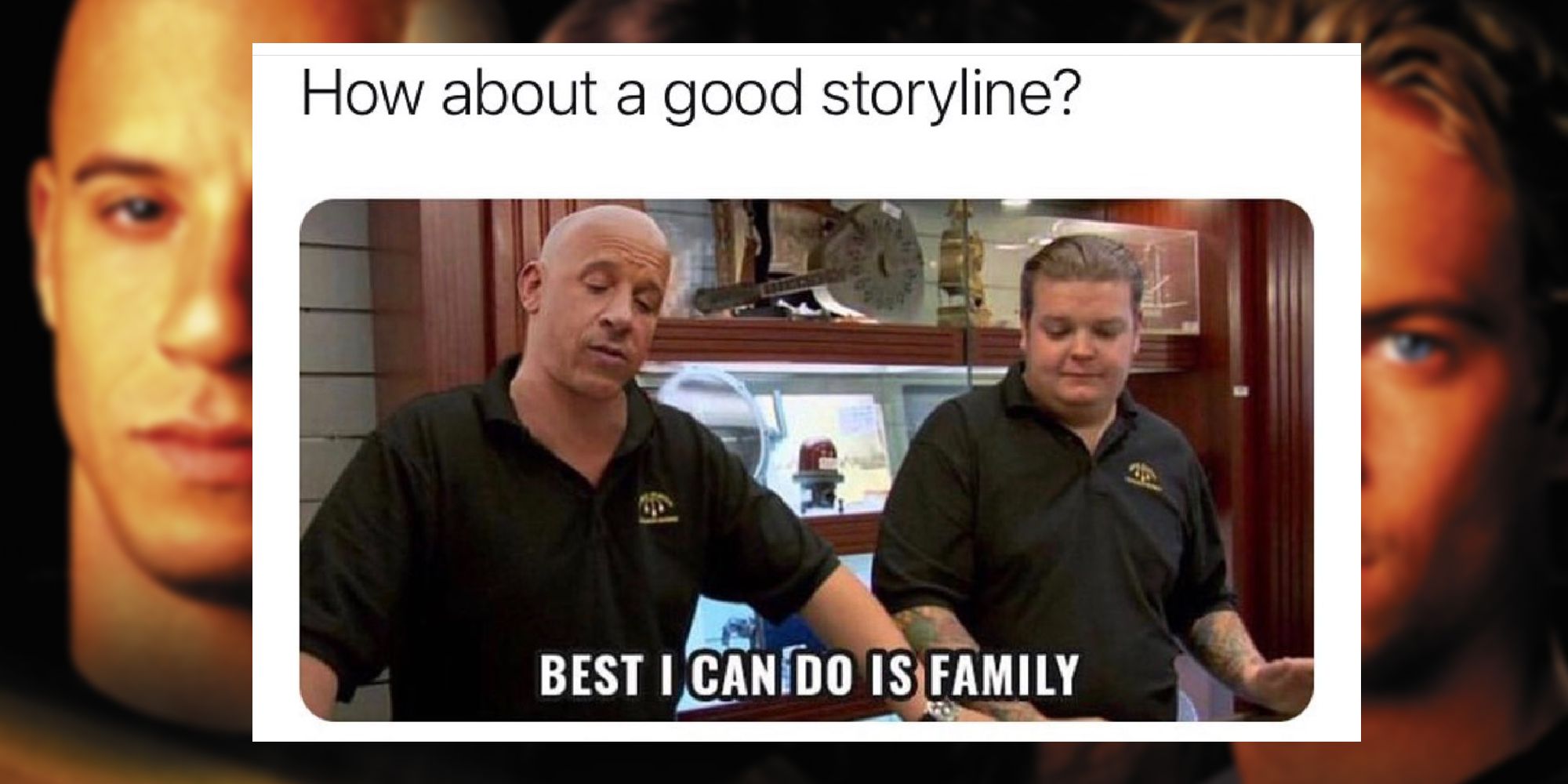 Fast and Furious Pawn Stars Meme