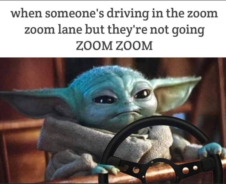 10 Most Relatable Baby Yoda Driving Memes Screenrant