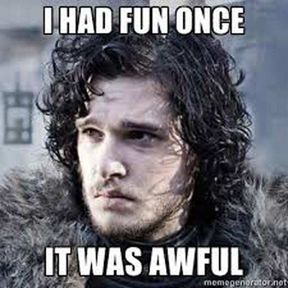 Game of Thrones 10 Hilarious Jon Snow Memes That Will Have You CryLaughing