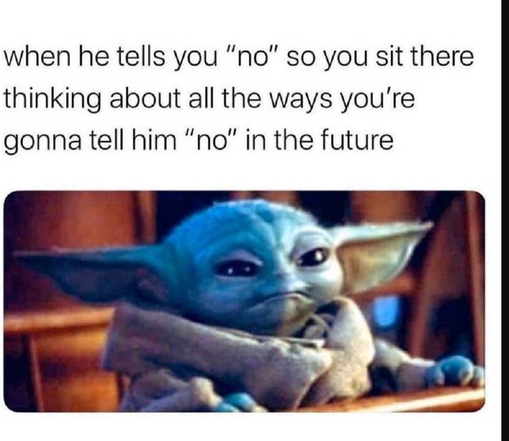 10 Most Relatable Angry Baby Yoda Memes That Will Make You Cry Laughing 10 Most Relatable Angry Baby Yoda Memes That Will Make You Cry Laughing