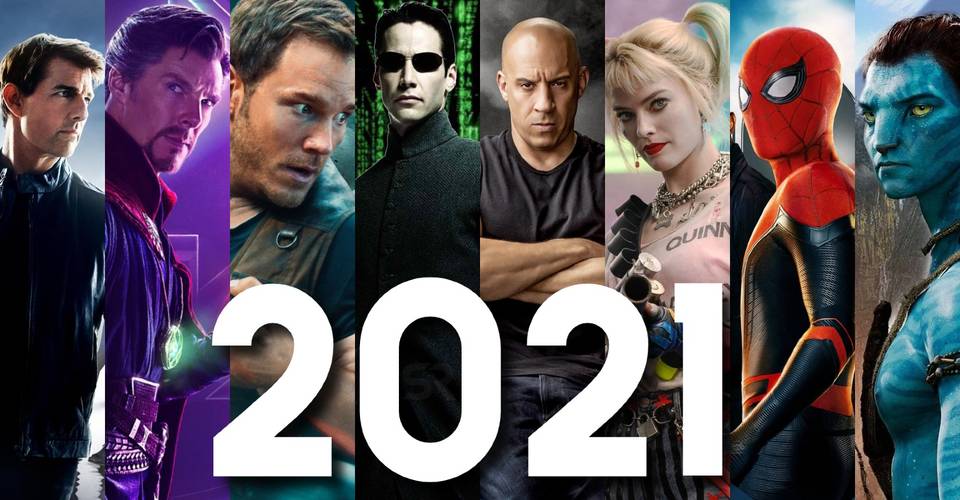 What 2021 S Movie Release Slate Looks Like Now Screen Rant