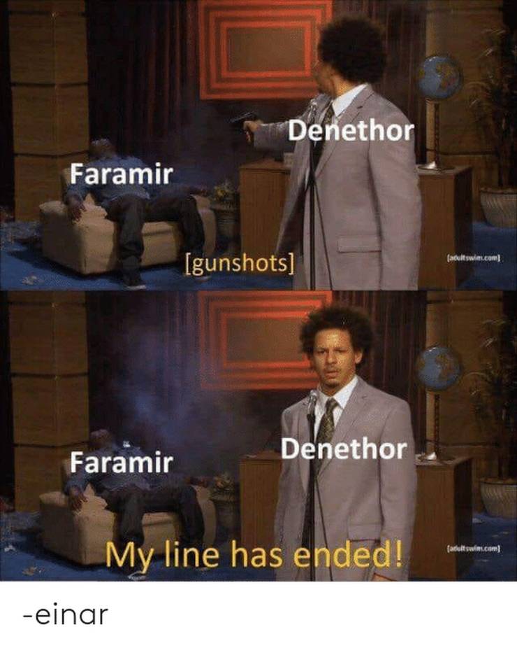 Memebase Faramir All Your Memes In Our Base Funny Memes