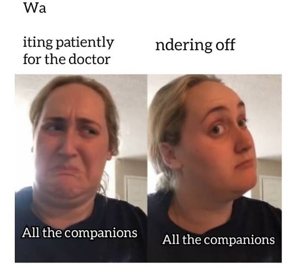 Doctor Who 10 Companion Memes That Are Painfully Entertaining