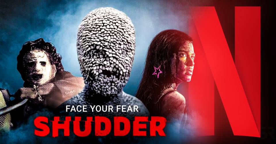 Shudder Vs Netflix Which Streaming Service Has The Best 2021 Horror Movies