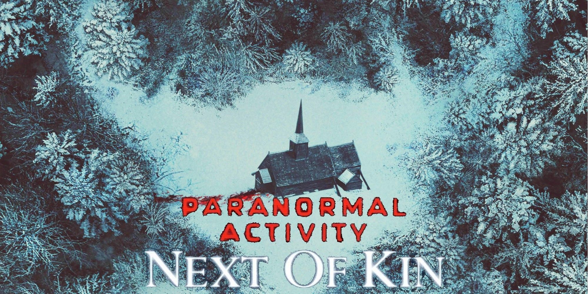 Every Paranormal Activity Movie Ranked Worst To Best (Including Next of Kin)