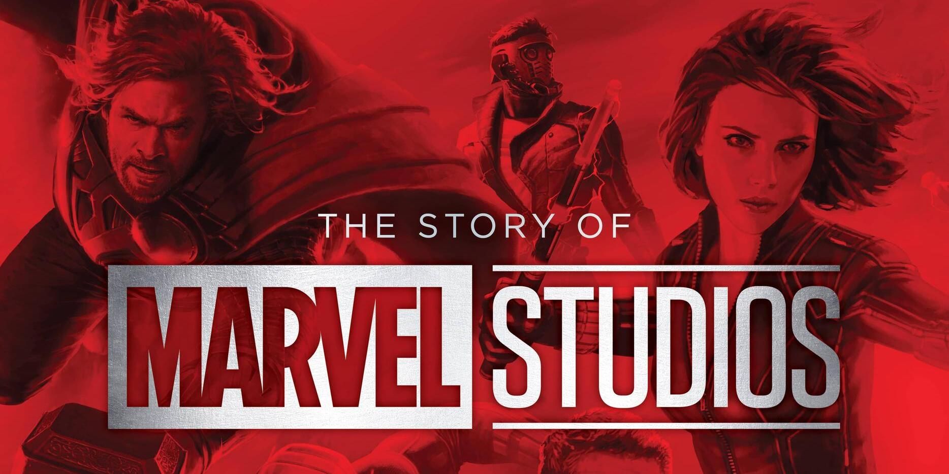 The Story Of Marvel Studios The Making Of The Marvel Cinematic Universe 1