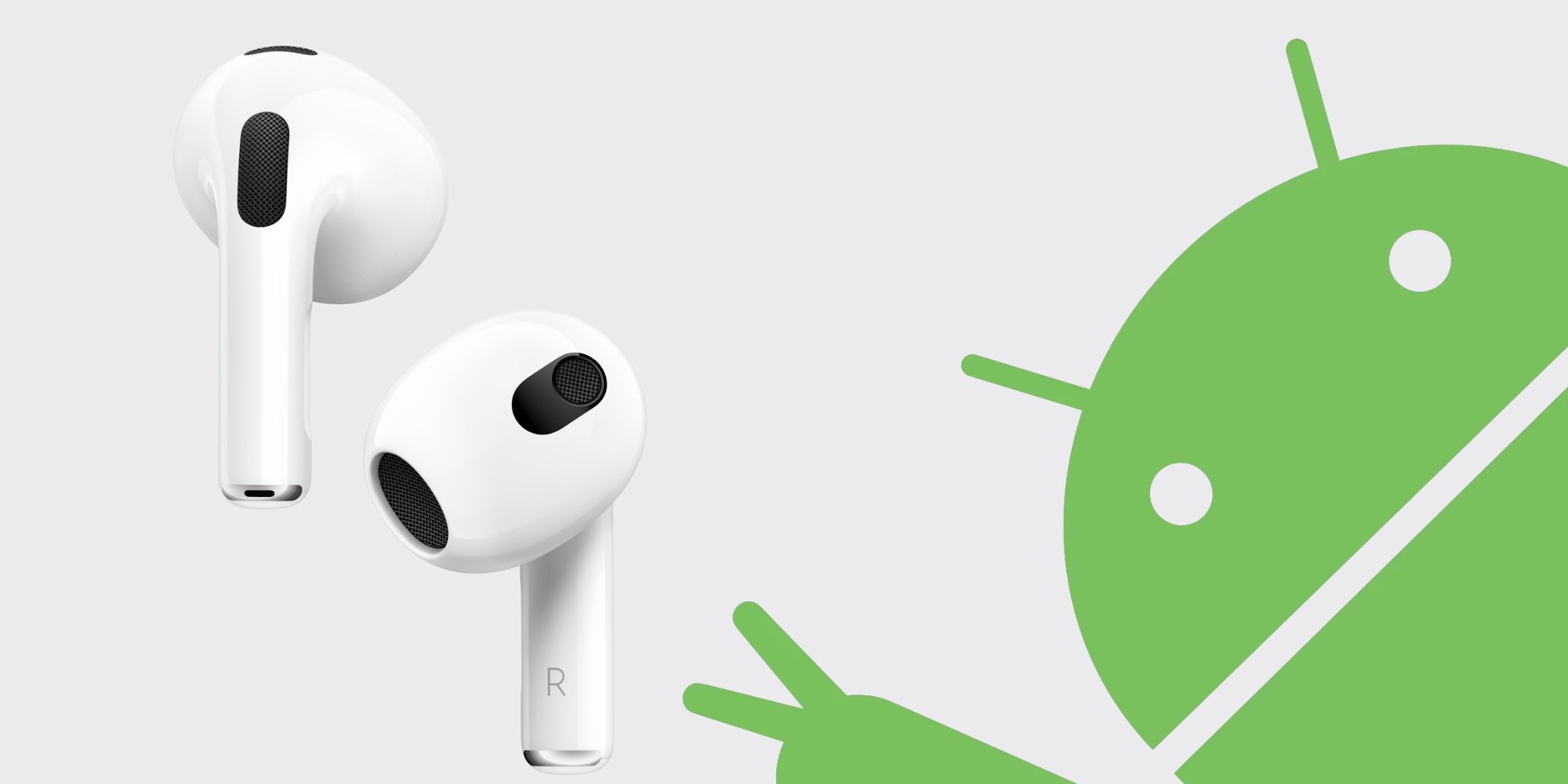 Do AirPods 3 Work With Android What You Have To Know About The Earbuds